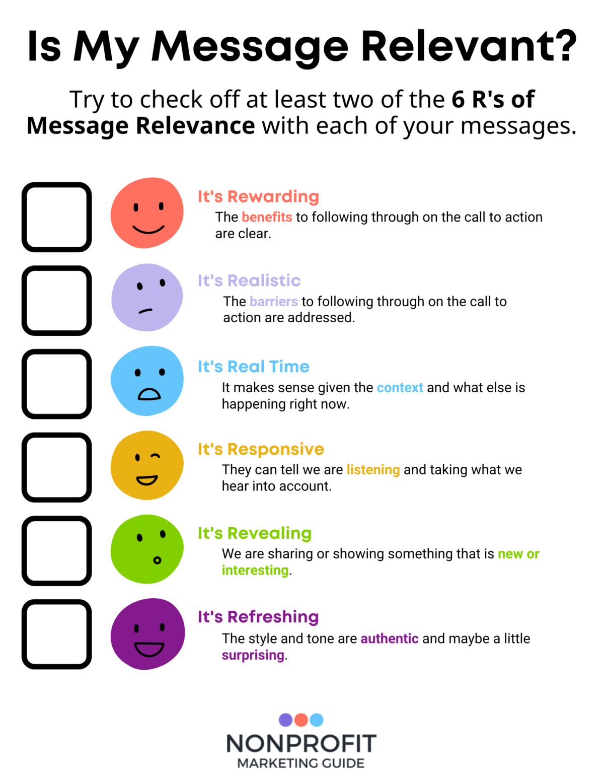 Try to check off at least two of these: Rewarding Realistic Real-Time Responsive Revealing Refreshing